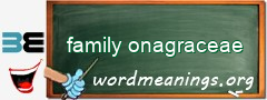 WordMeaning blackboard for family onagraceae